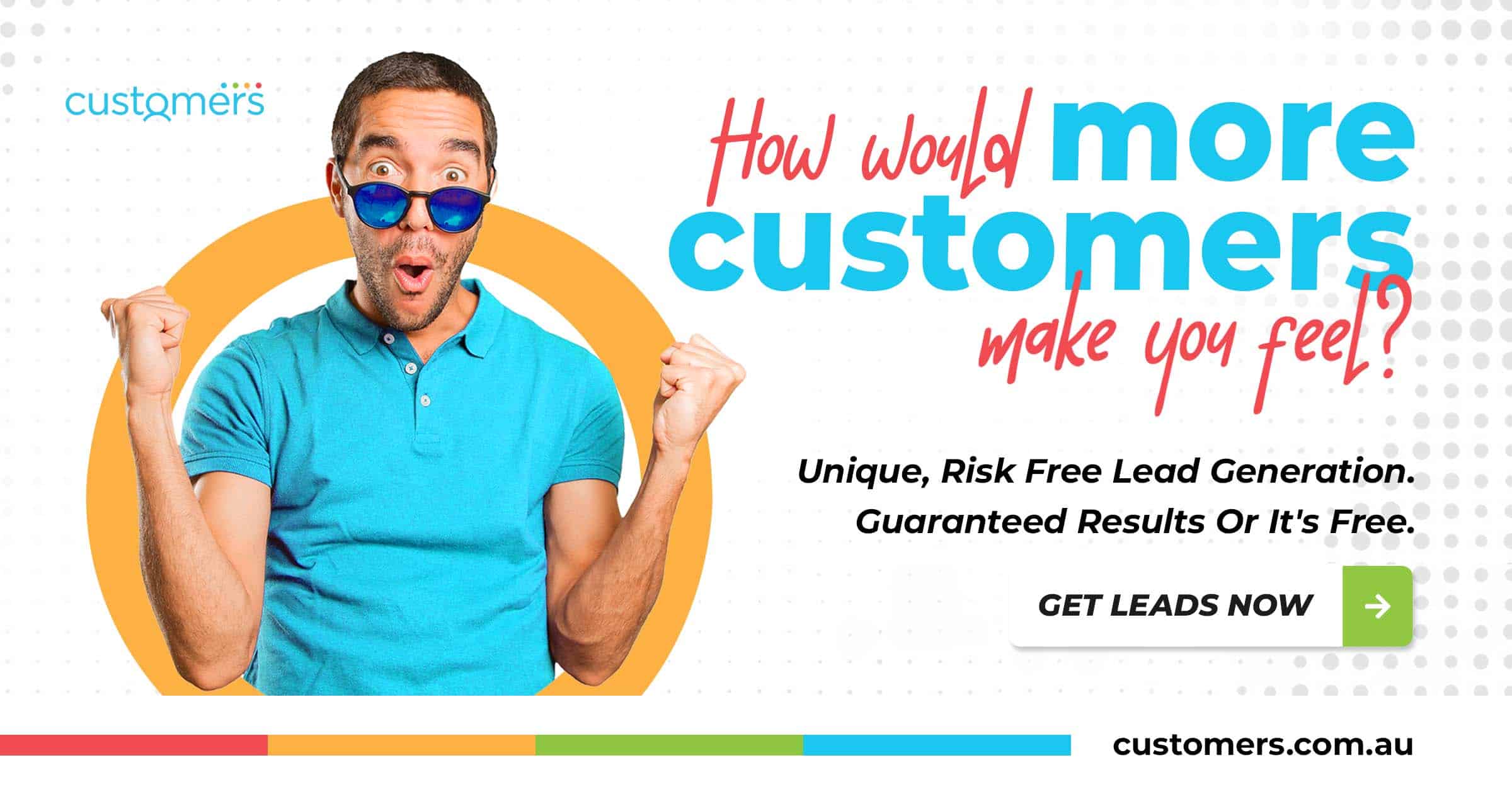 How many more customers do you want?.